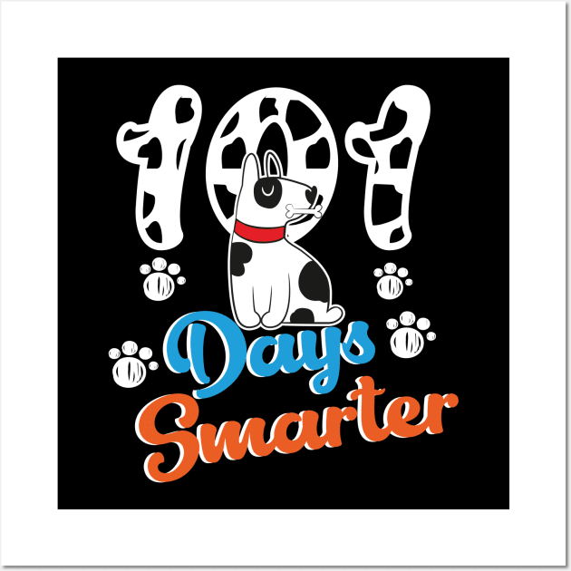 101 Days Smarter 101st Day School Dalmatian Dog Teacher Kids Wall Art by soufibyshop